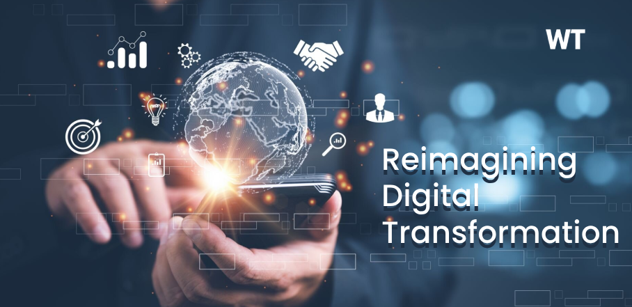 Reimagining Digital Transformation